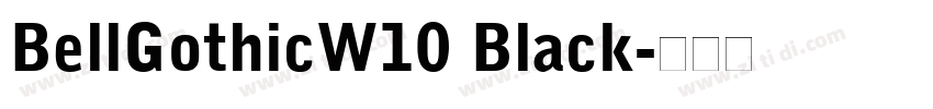 BellGothicW10 Black字体转换